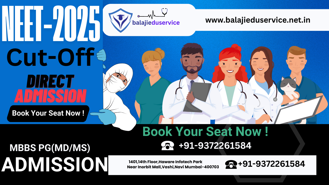 NEET UG 2025 : Admission,Courses,Cutoff